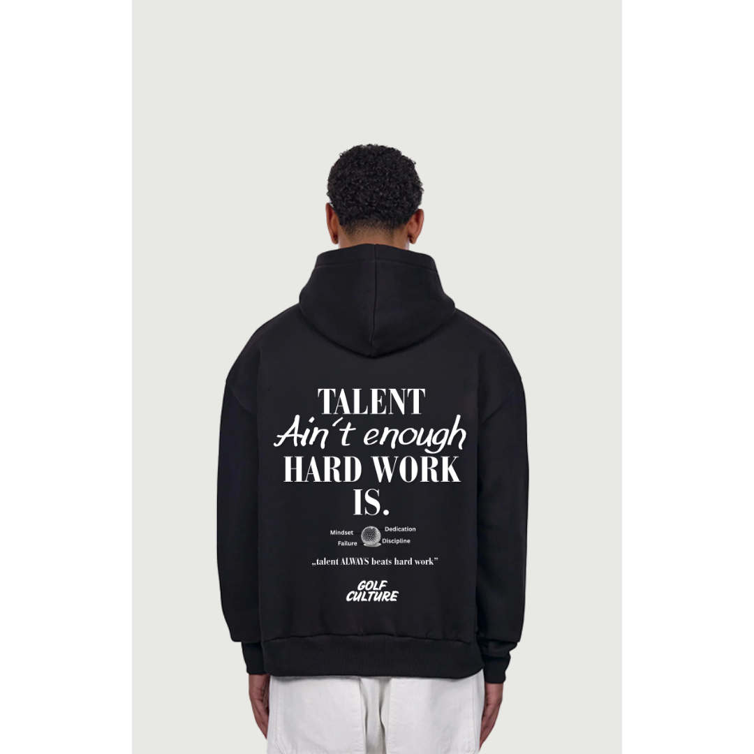 Talent Aint enough Oversized Hoodie