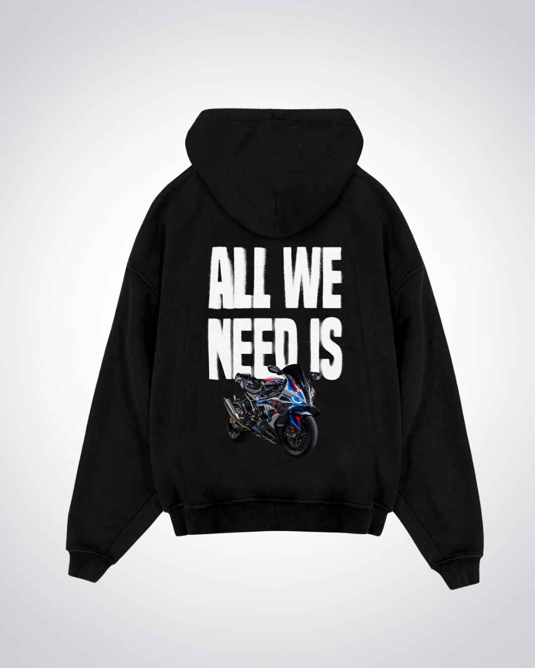 All Wee Need Is Oversized Hoodie