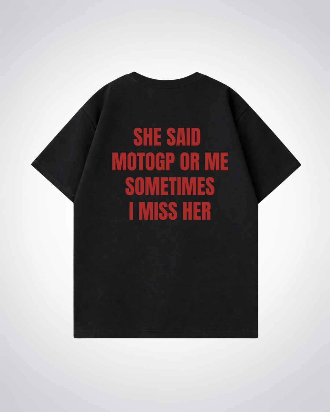 MotoGP or me Oversized Shirt - Black Back (Designed)