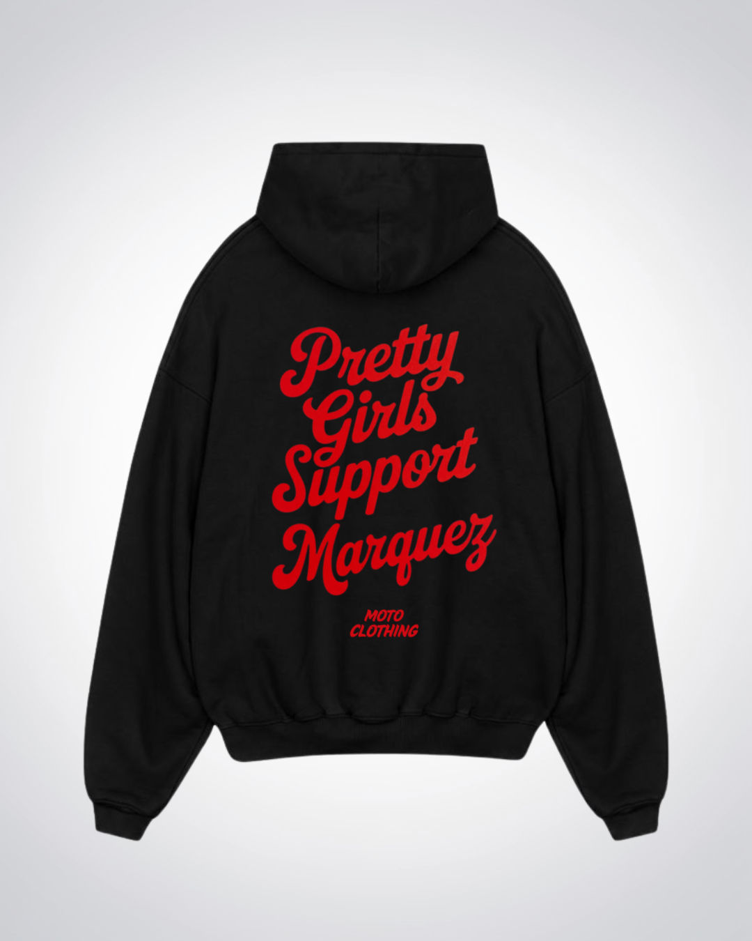 Pretty Girls Support Marquez Oversized Hoodie - Black Back (Designed)