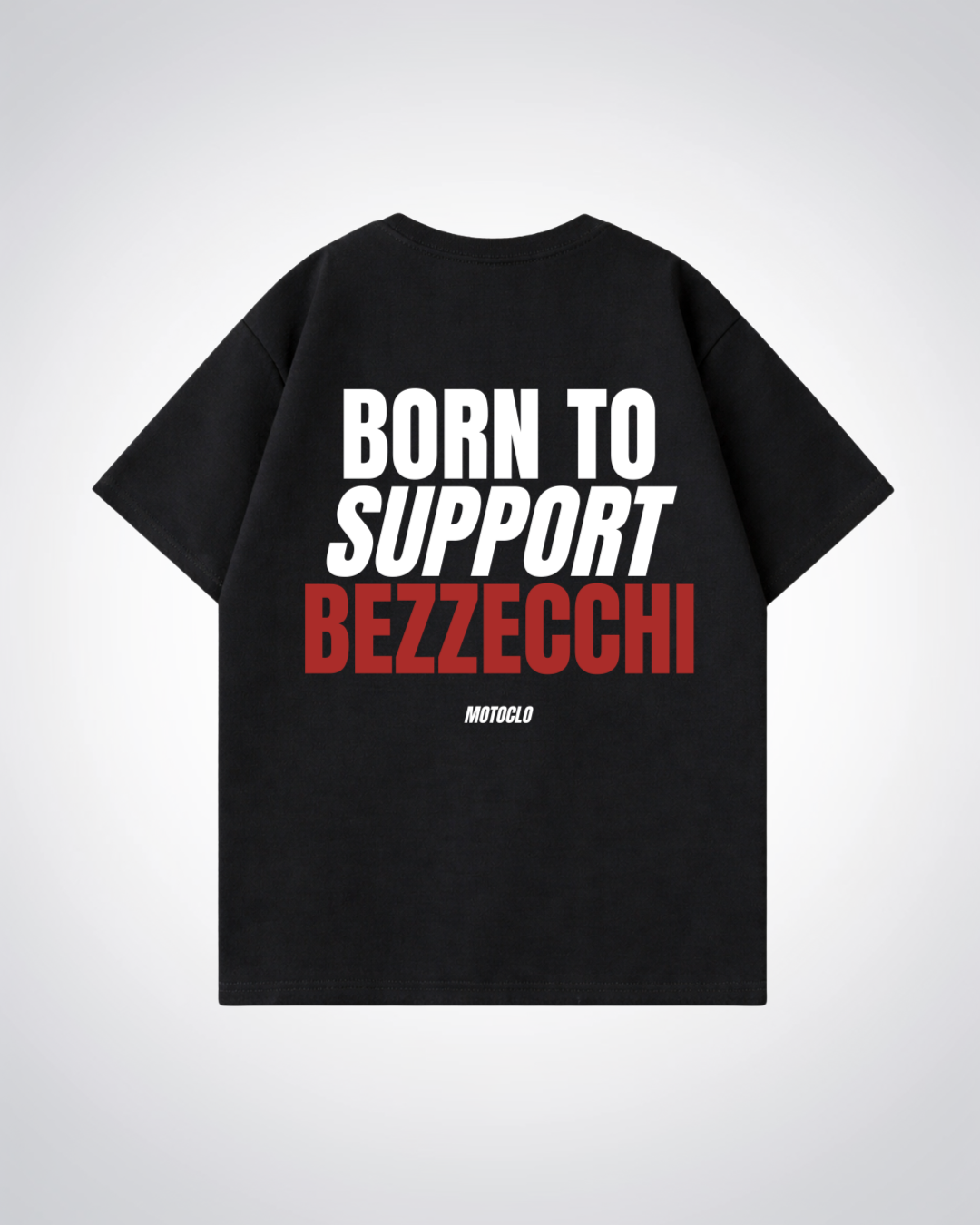 Born To Support Bezzecchi Oversized Shirt - Black Back (Designed)