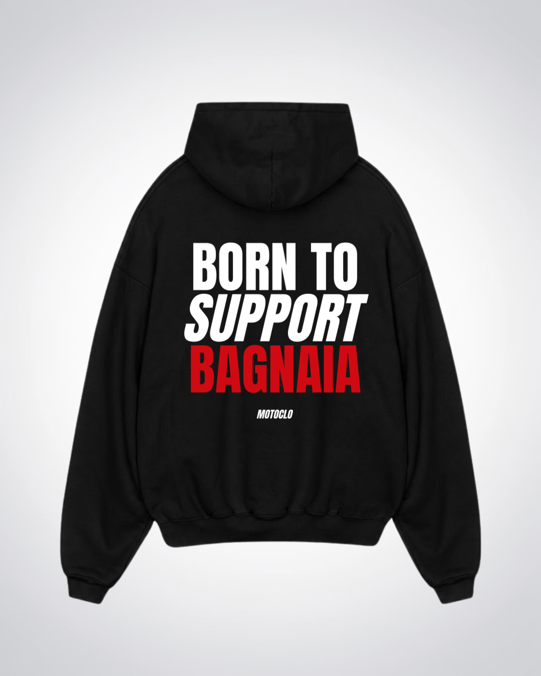 Born To Support Bagnaia Oversized Hoodie - Black Back (Designed)