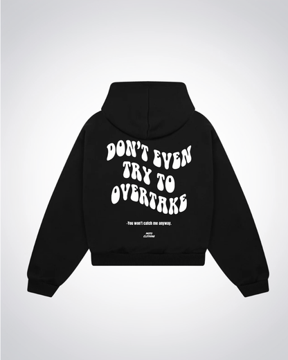 Dont even try to Overtake Oversized Hoodie