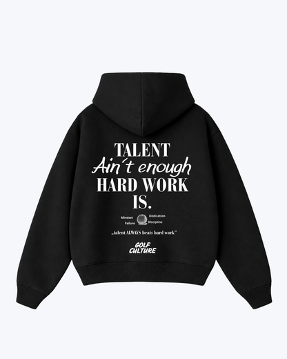 Talent Aint enough Oversized Hoodie