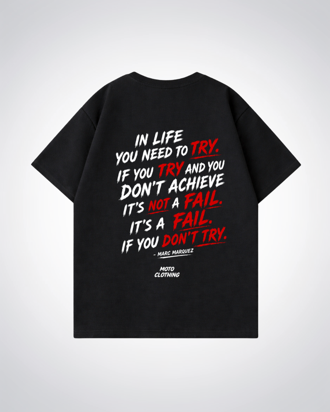 In life you need to try Oversized Shirt - Black Back (Designed)
