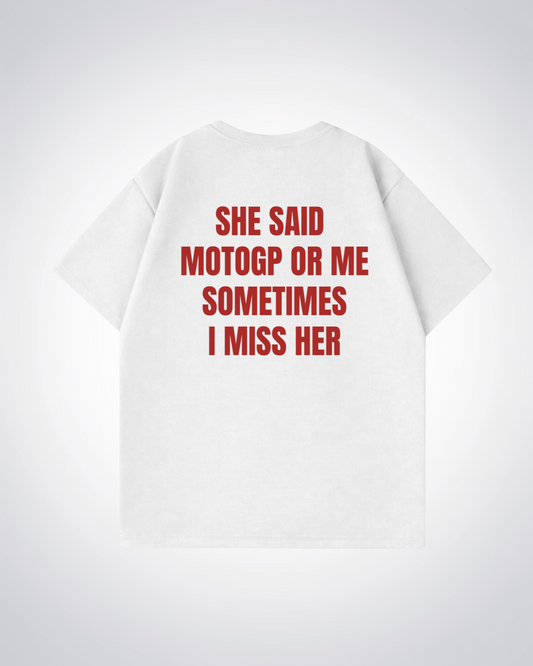 MotoGP or me Oversized Shirt - White Back (Designed)