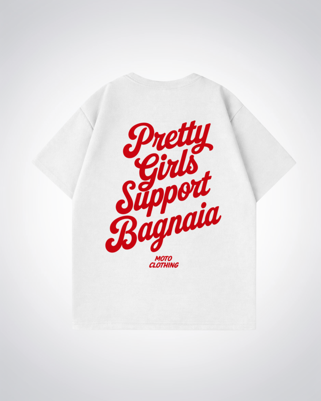 Pretty Girls Support Bagnaia Oversized Shirt - White Back (Designed)