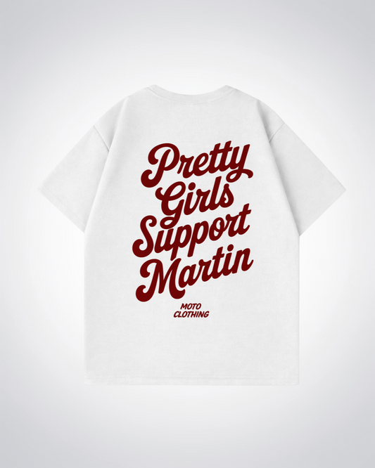 Pretty Girls Support Martin Oversized Shirt - White Back (Designed)