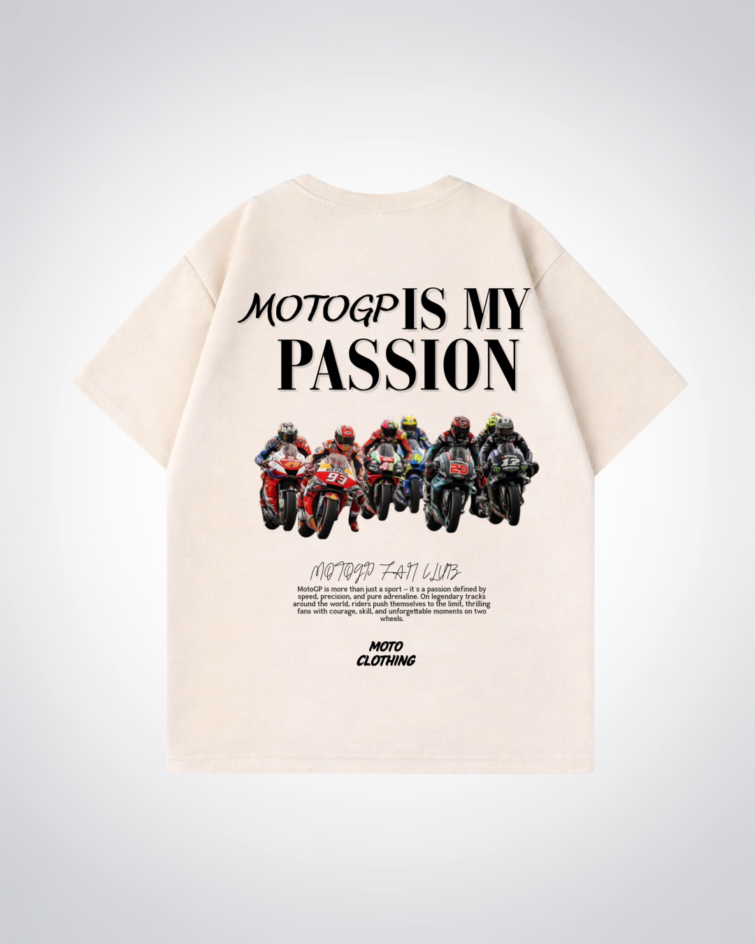 MotoGP is my passion Oversized Shirt - Beige Back (Designed)