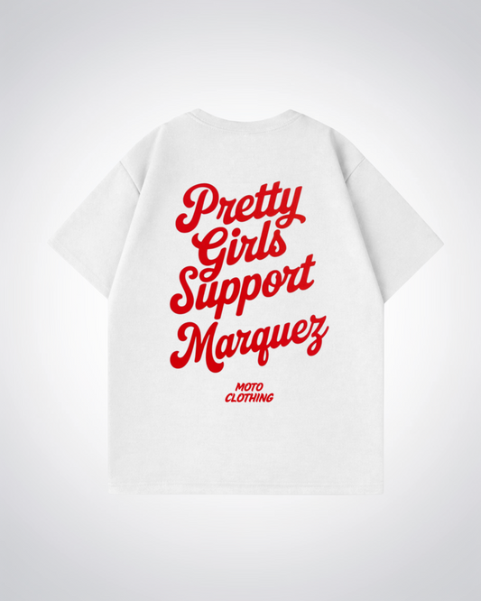 Pretty Girls Support Marquez Oversized Shirt - White Back (Designed)