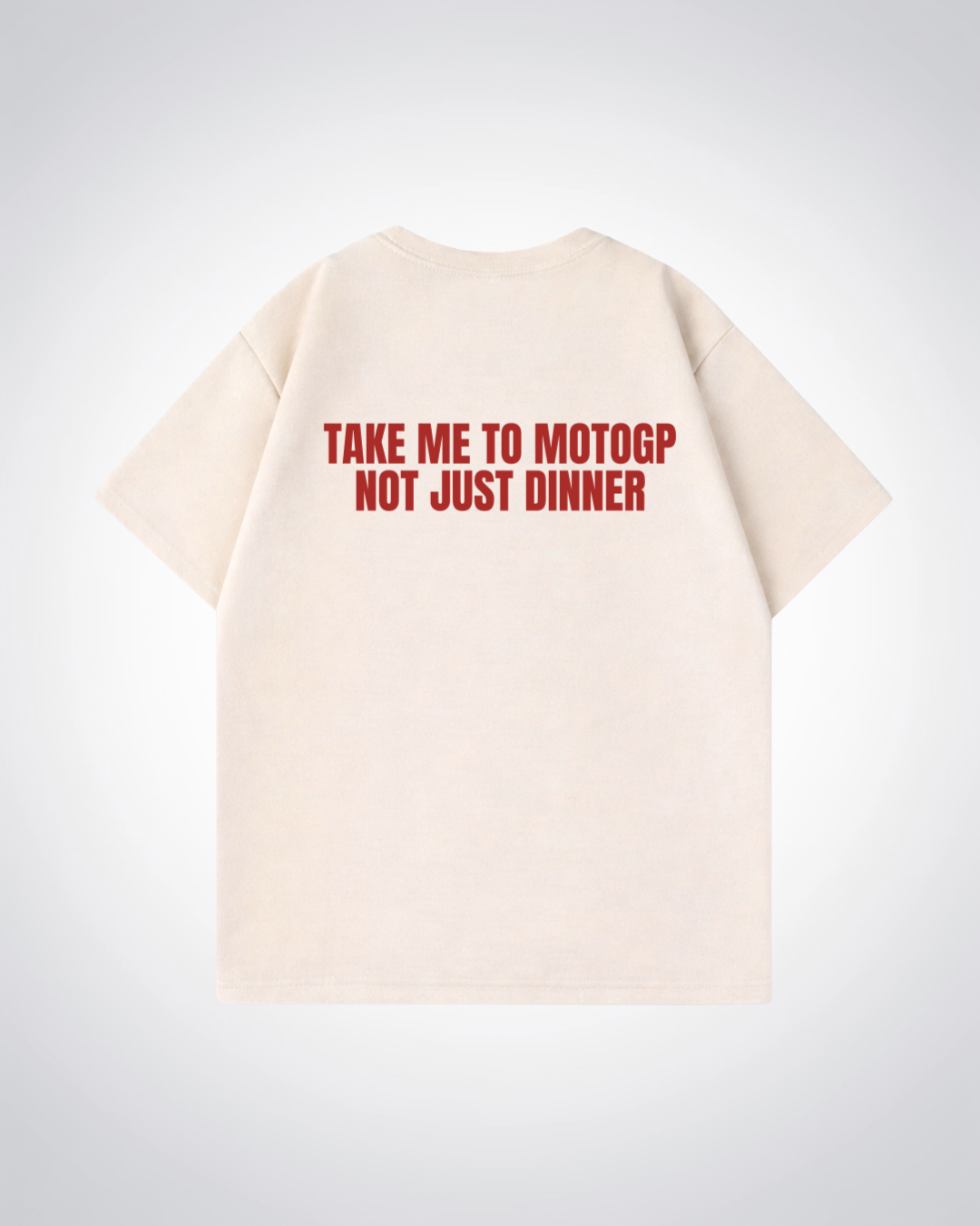 Take me to MotoGP Oversized Shirt - Beige Back (Designed)