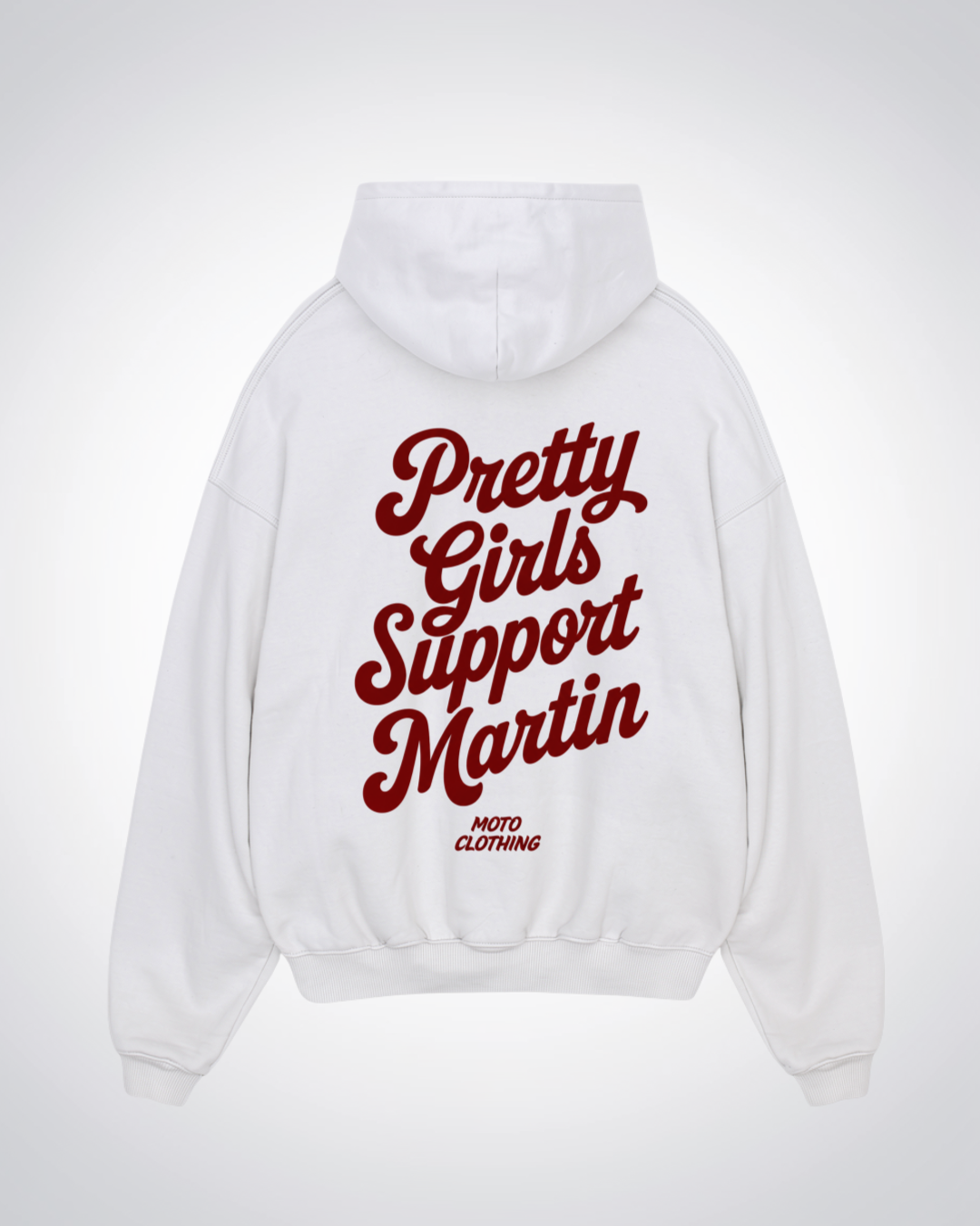 Pretty Girls Support Martin Oversized Hoodie - White Back (Designed)