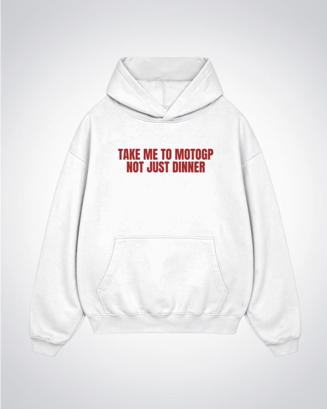 Take me to MotoGP Oversized Hoodie - White Front (Designed)