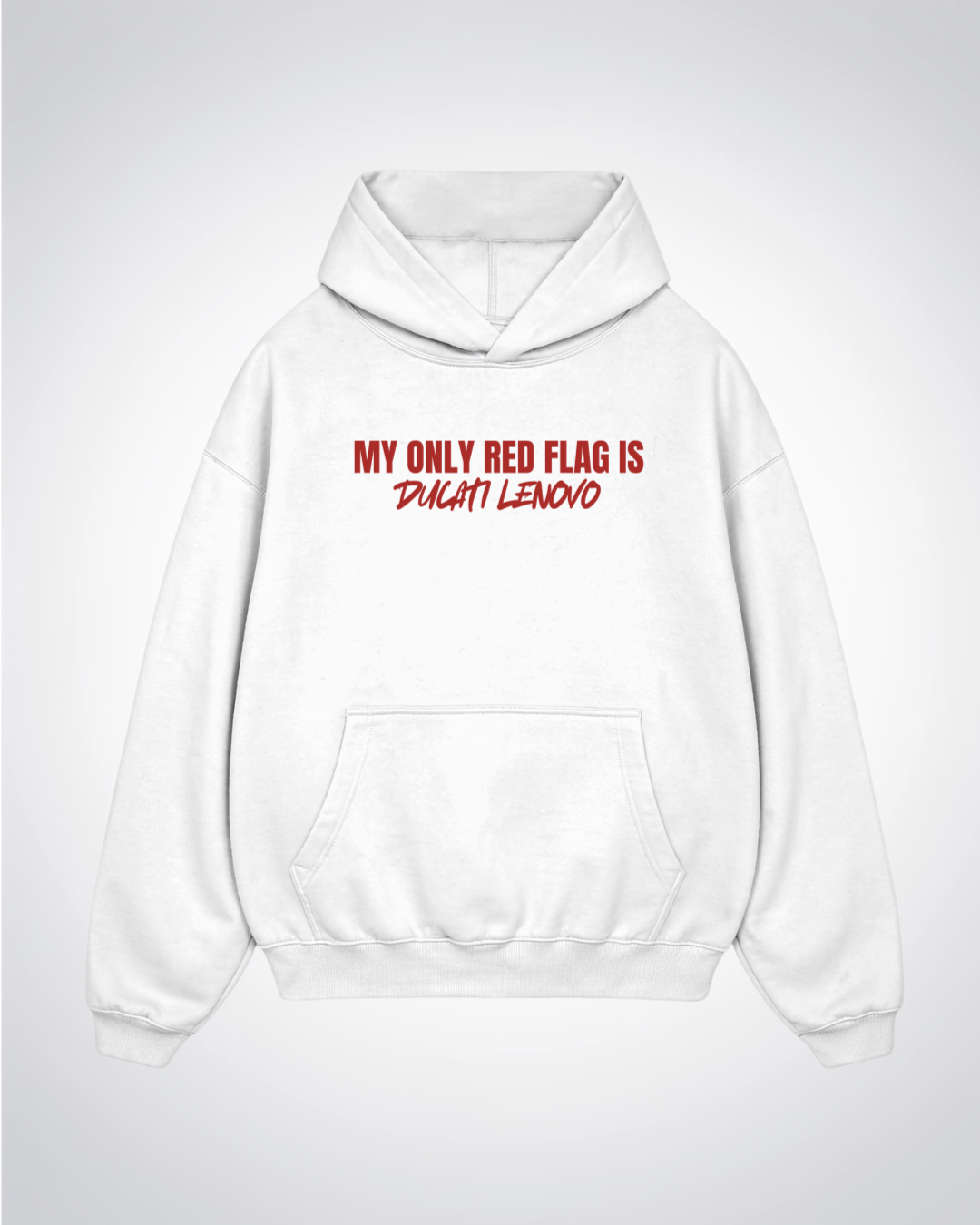 My only red flag Oversized Hoodie - White Front (Designed)