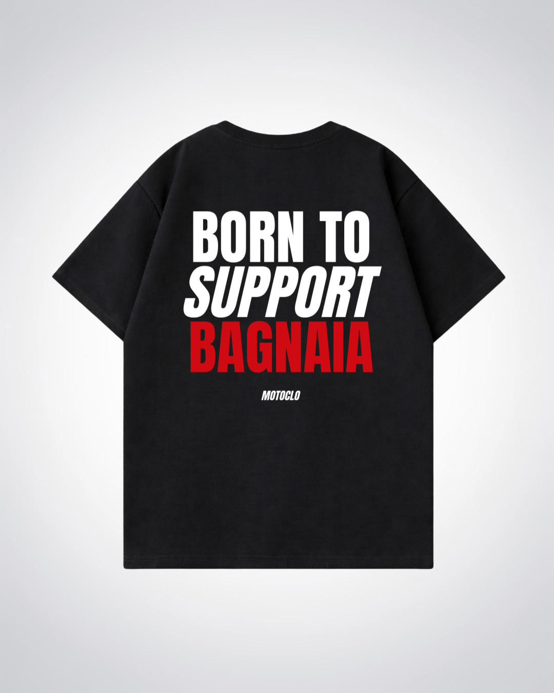 Born To Support Bagnaia Oversized Shirt - Black Back (Designed)