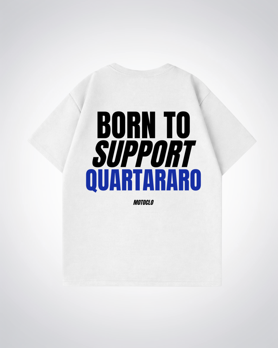 Born To Support Quartararo Oversized Shirt - White Back (Designed)