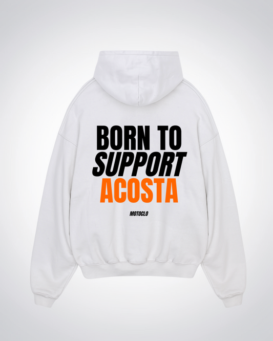 Born To Support Acosta Oversized Hoodie - White Back (Designed)