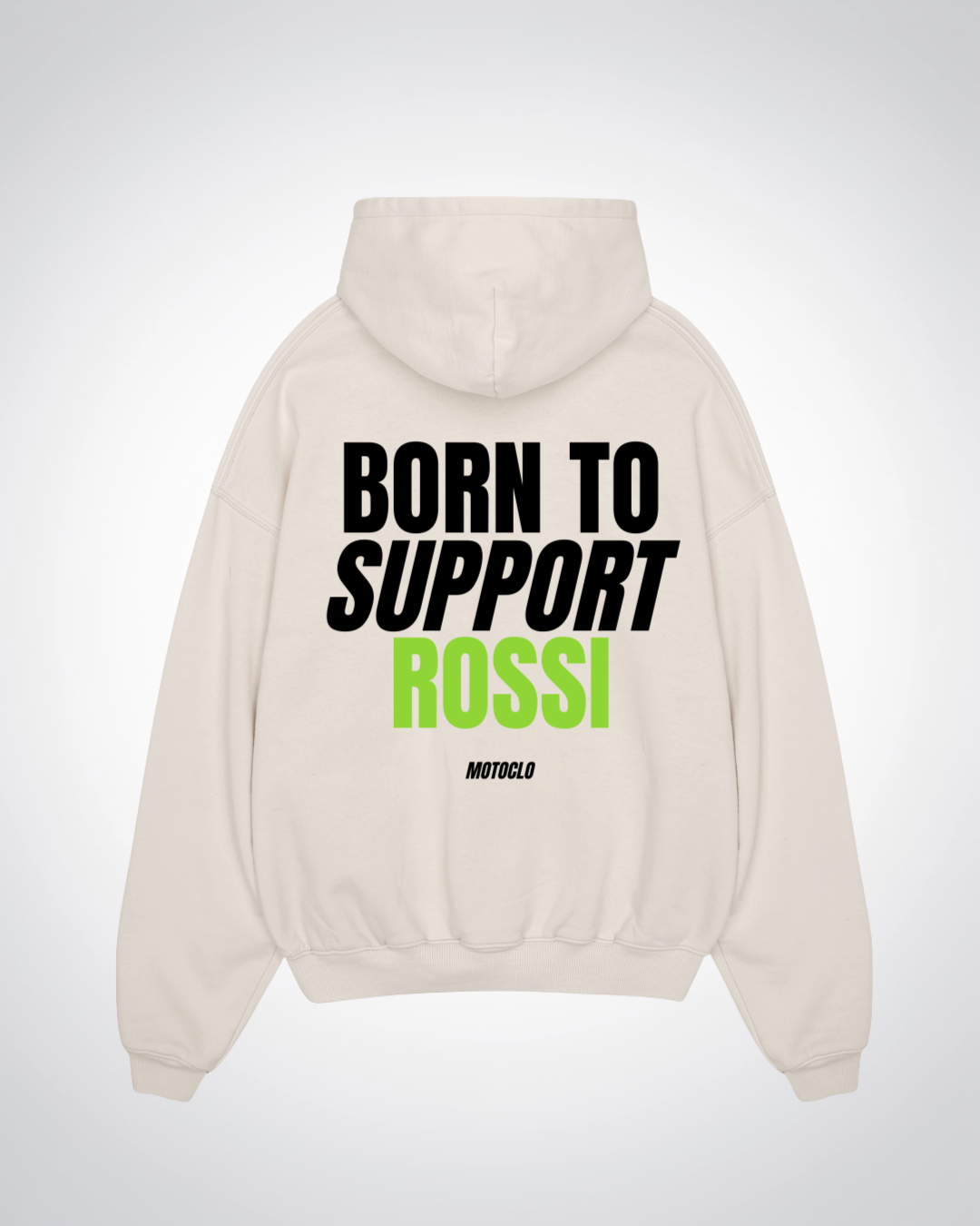 Born To Support Rossi Oversized Hoodie - Beige Back (Designed)
